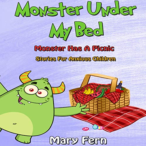 Audiobook: Monster Under My Bed: Monster Has a Picnic by Mary Fern episode artwork
