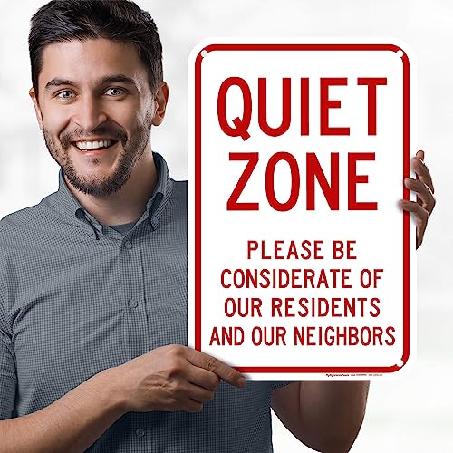 Quiet Zone Please Be Considerate of Our Residents And Our Neighbors Sign, 12x18 Inches, 55 mil thick HDPE (high density polyethylene), Made in USA by My Sign Center