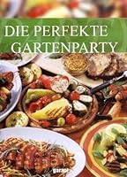 Die perfekte Gartenparty 3867667926 Book Cover