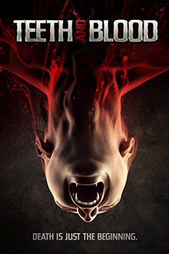 Teeth and Blood