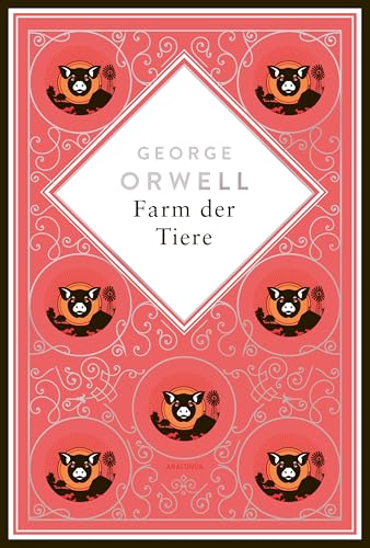 Farm der Tiere: Ein Märchen - Schmuckausgabe mit Silberprägung. Übersetzt von Heike Holtsch (Anacondas besondere Klassiker, Band 36)