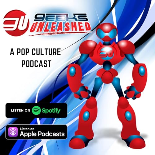 Geeks Unleashed Podcast Por Geeks Unleashed arte de portada