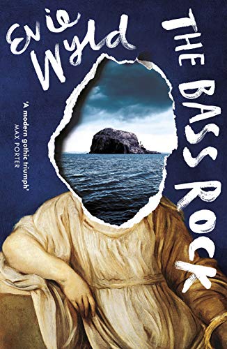 The Bass Rock: The haunting gothic novel from the award-winning author of The Echoes
