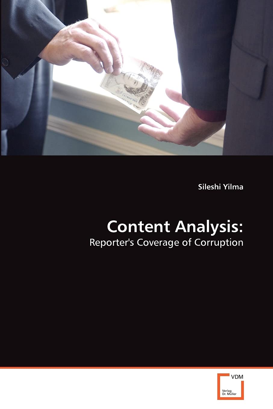 Content Analysis:: Reporter's Coverage of Corruption