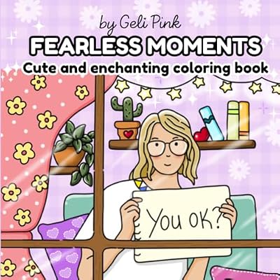 Fearless moments