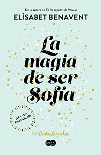 La magia de ser Sofía (Bilogía Sofía)