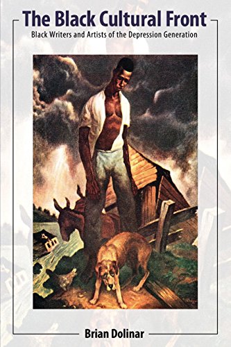 The Black Cultural Front: Black Writers and Artists of the Depression Generation (Margaret Walker Alexander Series in African American Studies) (English Edition)