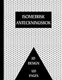 Isometrisk anteckningsbok: Rutnät av liksidiga trianglar Grafpapper för 3D-design Skissning, inredning och mer. Möbler Interiör Spelprojekt (Swedish Edition)