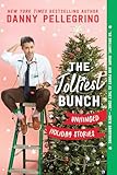 The Jolliest Bunch: Unhinged Holiday Stories