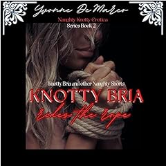 Page de couverture de Knotty Bria and Other Naughty Shorts: Knotty Bria Rides the Rope