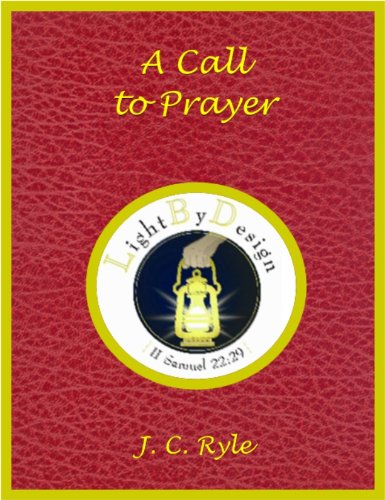 A Call To Prayer - Kindle edition by Ryle, J. C.. Religion ...