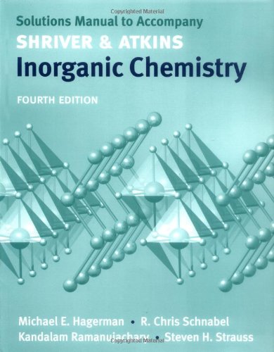 Solutions Manual to Accompany Shriver and Atkins Inorganic Chemistry