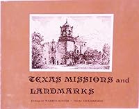 Texas missions and landmarks 0933164432 Book Cover