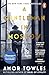 Produktbild A Gentleman in Moscow: The worldwide bestseller, now a major TV Series starring Ewan McGregor