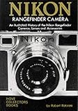 Nikon Rangefinder Camera: An Illustrated History