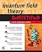 Quantum Field Theory Demystified