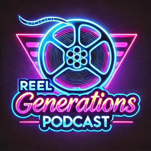 Reel Generations Podcast cover art