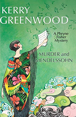 Murder and Mendelssohn (Phryne Fisher Mysteries Book 20)