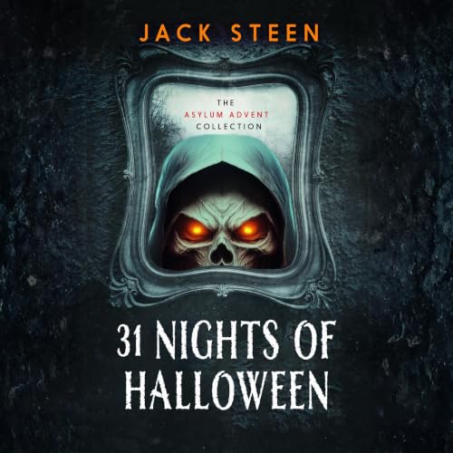 31 Nights of Halloween Audiobook By Jack Steen cover art