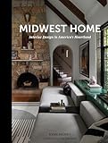 Midwest Home: Interior Design in America's Heartland