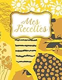  Mes Recettes: Livre de recettes vierge Pour famille, maman
