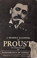 Reader's Handbook to Proust: Index-guide to Remembrance of Things Past 0904000060 Book Cover