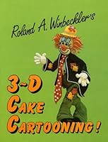3-D Cake Cartooning 0930113020 Book Cover