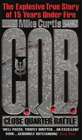 [(C.Q.B.: Close Quarter Battle)] [Author: Mike Curtis] published on (November, 1998) Paperback
