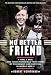 No Better Friend: Young Readers Edition: A Man, a Dog, and Their Incredible True Story of Friendship and Survival in World War II