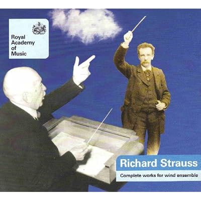 Strauss, R - Complete Works for Wind Ensemble