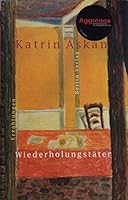 Wiederholungstater: Erzahlungen 3827004217 Book Cover