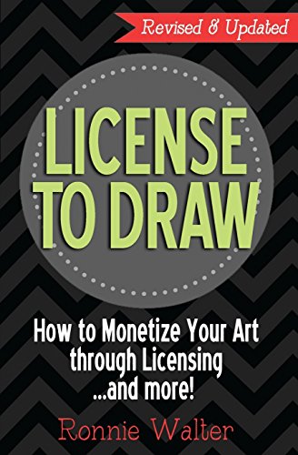 License to Draw: How to Monetize Your Art Through Licensing...and more!