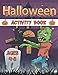 Halloween Activity Book: For Kids Ages 4-8 | Include - Logic & Brain Puzzles , Mazes , Word Searches , Coloring and much more | Boys , Girls |