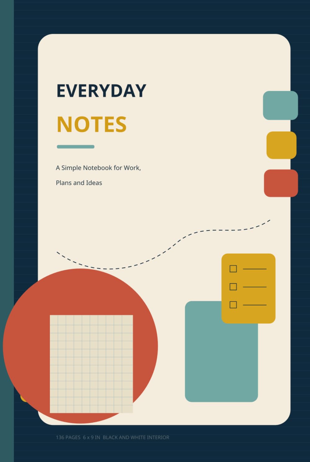 Everyday Notes: A Simple Notebook for Work, Plans and Ideas