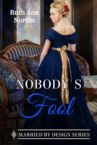Nobody's Fool (Marriage by Design Book 2) Nobody's Fool (Marriage by Design Book 2)