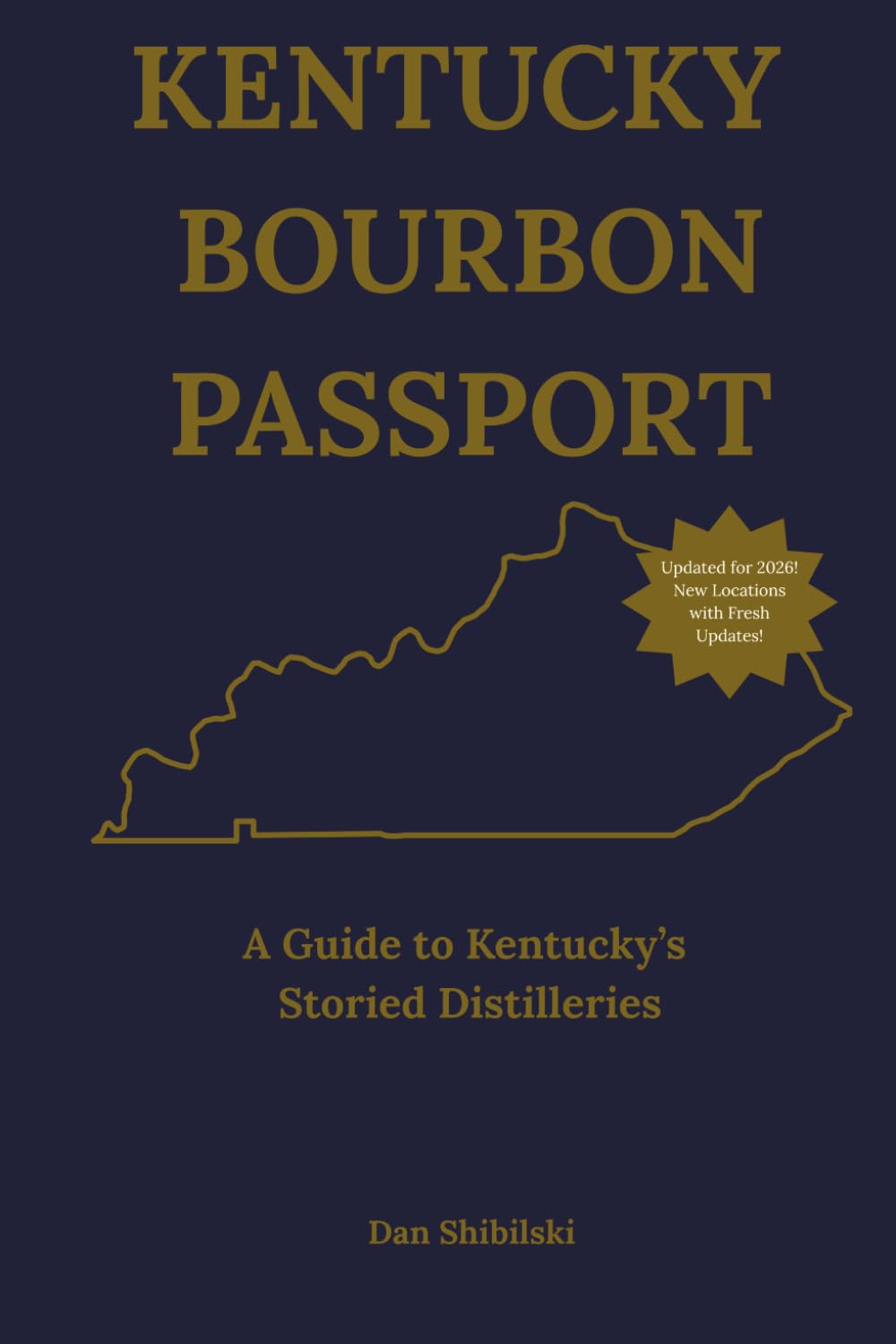 Kentucky Bourbon Passport: A Guide to Kentucky’s Storied Distilleries