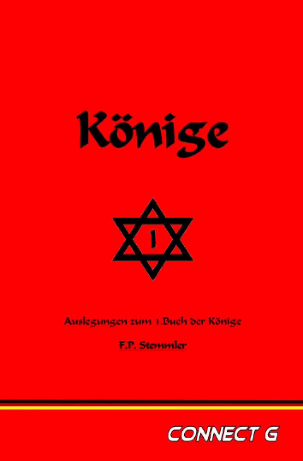 Könige I.: Auslegungen zum 1.Buch der Könige