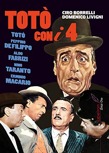 Ciro Borelli – Totò con i quattro (2021)