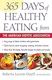 365 Days Of Healthy Eating From The American Dietetic Association
