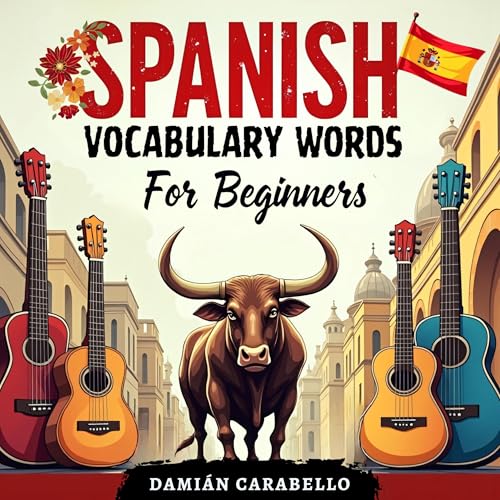 Spanish Vocabulary Words for Beginners by Damián Carabello episode artwork