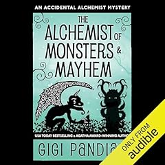 Page de couverture de The Alchemist of Monsters and Mayhem