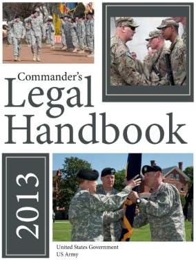 Commander’s Legal Handbook 2013 Paperback – June 24, 2013