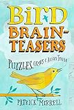 Bird Brainteasers: Puzzles, Games & Avian Trivia