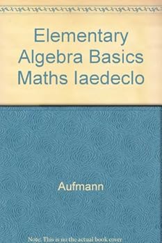 Elementary Algebra with Basic Mathematics