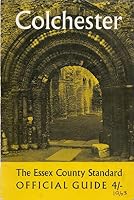 Colchester: The Essex County Standard Official Guide B0018CAP2C Book Cover
