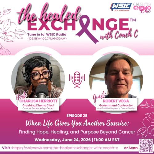 Episode 28 | When Life Gives You Another Sunrise: Finding Hope, Healing, and Purpose Beyond Cancer