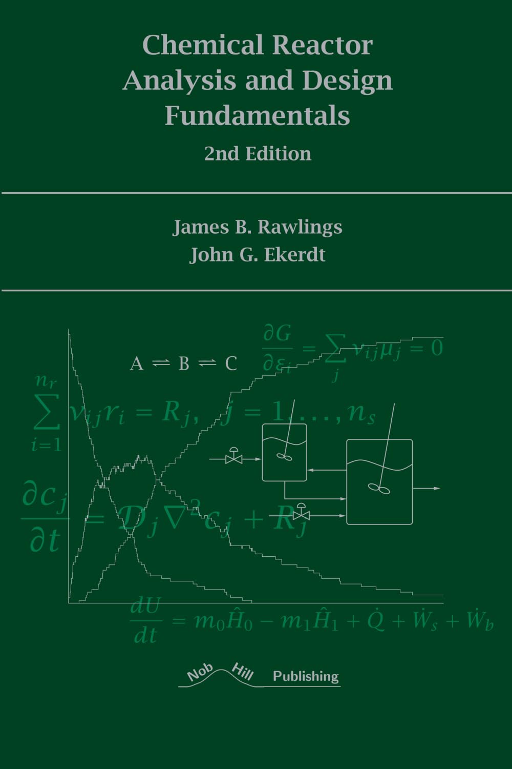 Chemical Reactor Analysis and Design Fundamentals