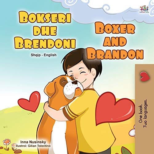 Boxer and Brandon (Albanian English Bilingual Book for Kids) (Albanian English Bilingual Collection) (Albanian Edition)