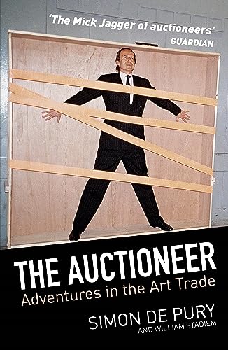 The Auctioneer: Adventures in the Art Trade (English Edition)