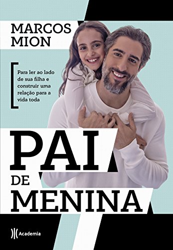 Pai de menina: Para ler ao lado de sua filha e construir uma rela...